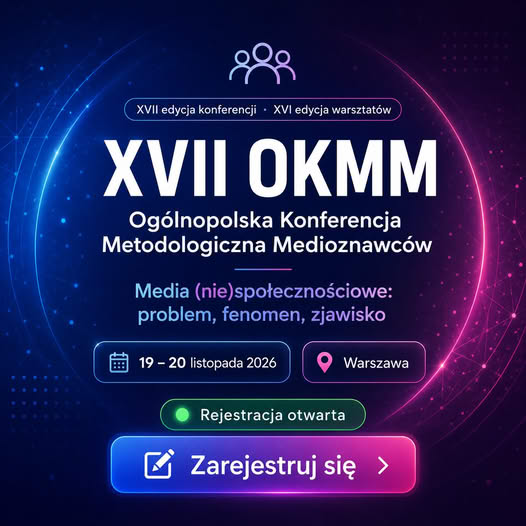 XVII Ogólnopolska Konferencja Metodologiczna Medioznawców – plakat